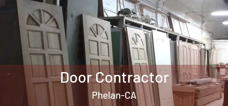  Door Contractor Phelan-CA