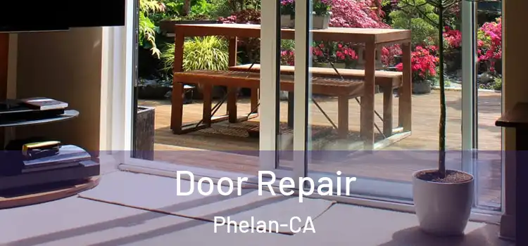  Door Repair Phelan-CA