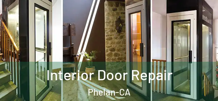  Interior Door Repair Phelan-CA