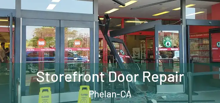  Storefront Door Repair Phelan-CA